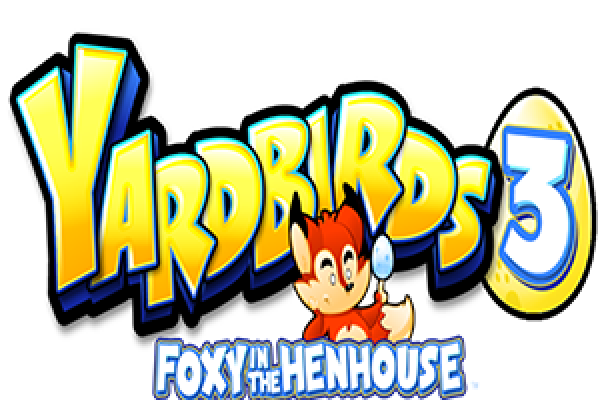 Yardbirds 3 Foxy in the Henhouse