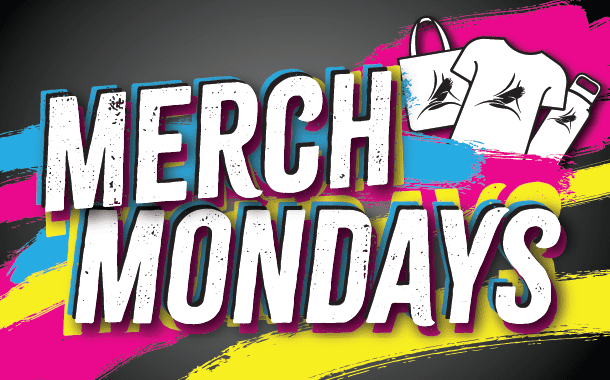 Merch Mondays